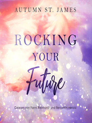 cover image of Rocking Your Future